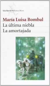La última niebla la amortajada
